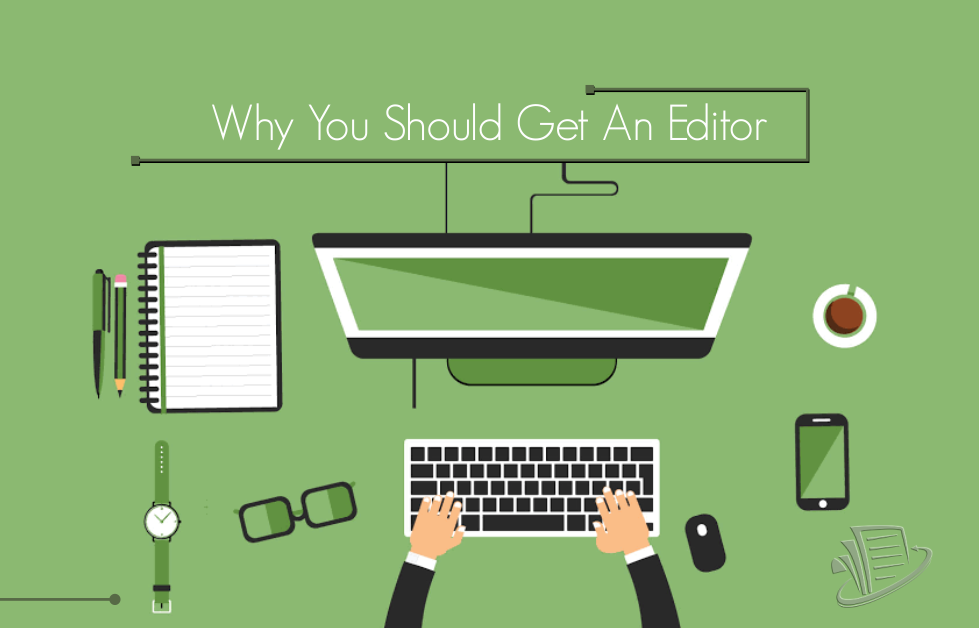 Why you should get an Editor