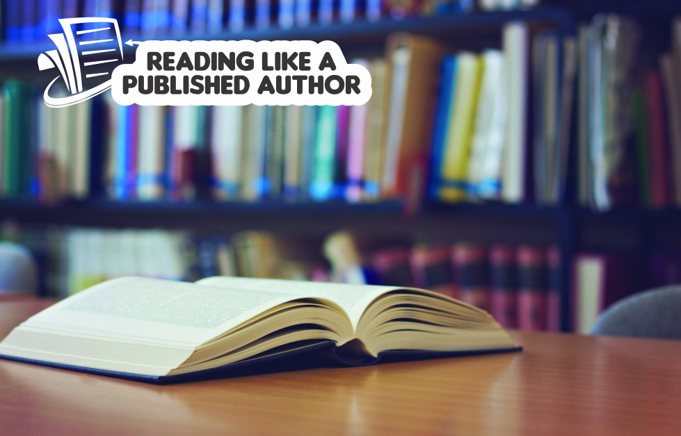 Reading Like A Published Author