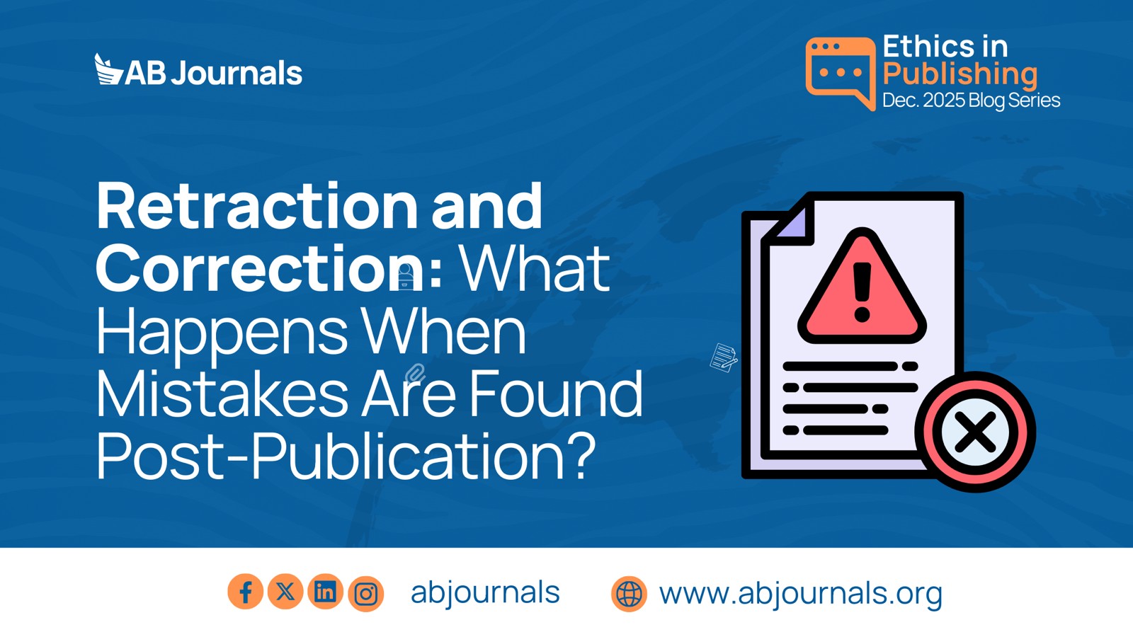 Correction and Retraction: What Happens When Mistakes Are Found Post-Publication?