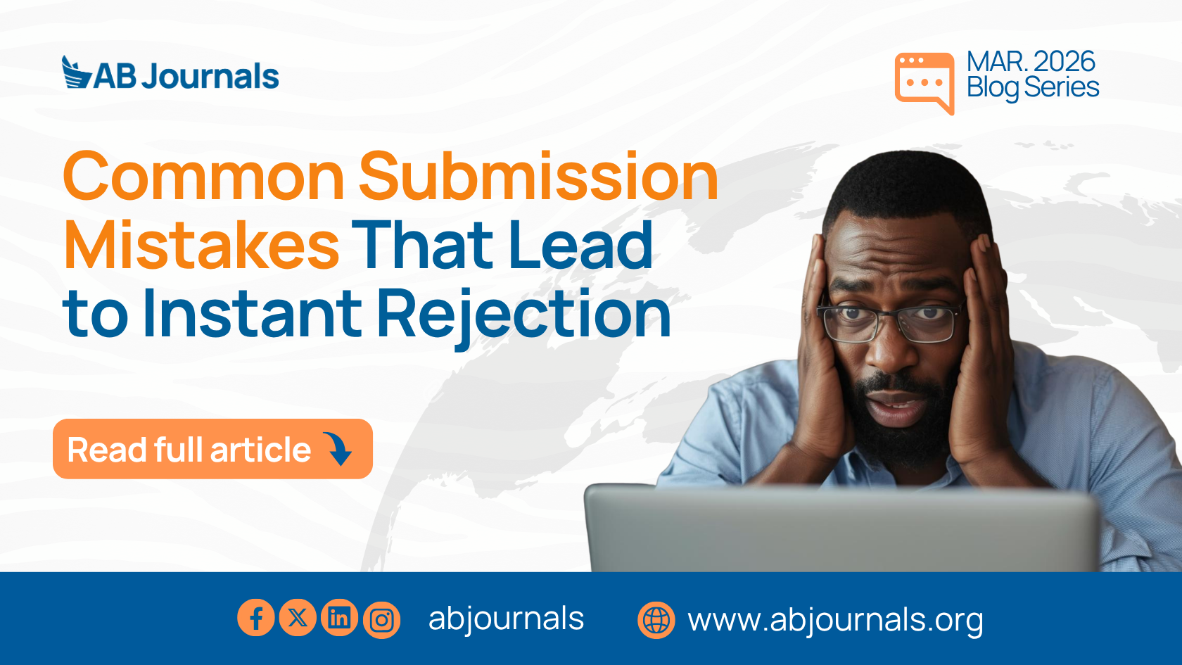 Common Submission Mistakes That Lead to Instant Rejection